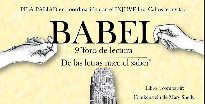 Ven y participa en BABEL 9º Foro de Lectura “De las letras nace el saber” en el patio cultural “Pablo L. Martínez”